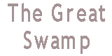 The Great Swamp